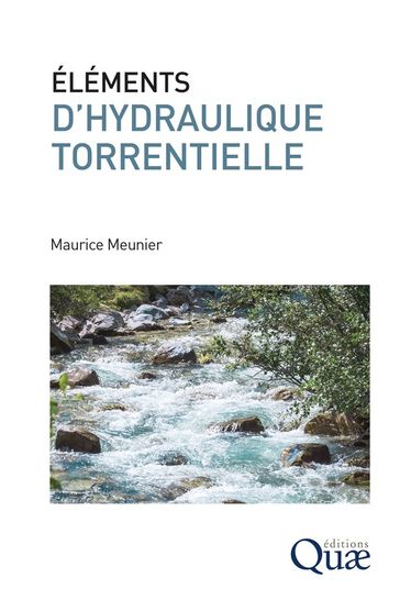 Éléments d'hydraulique torrentielle - Maurice Meunier