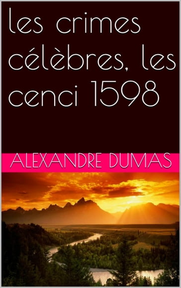 les crimes célèbres, les cenci 1598 - Alexandre Dumas