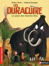 les duracuire : le pays des geants nez