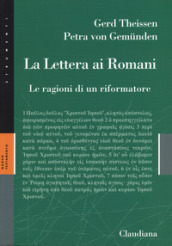 La lettera ai Romani. Le ragioni di un riformatore