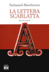 La lettera scarlatta. Ediz. integrale