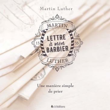lettre à mon barbier - Martin Luther