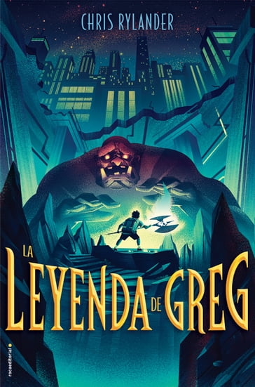 La leyenda de Greg (La leyenda de Greg 1) - Chris Rylander