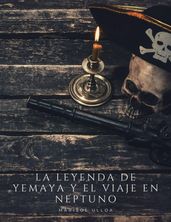La leyenda de Yemaya y el viaje en Neptuno