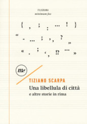 Una libellula di città e altre storie in rima