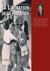 La libération de la Provence - Quand l