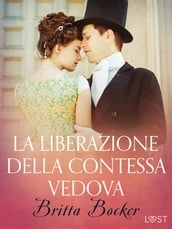 La liberazione della Contessa vedova - Breve racconto erotico