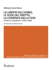 La libertà dell uomo, le sfide del diritto, la coerenza della fede