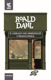 Il libraio che imbrogliò l Inghilterra