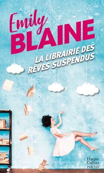 La librairie des rêves suspendus - Emily Blaine