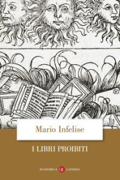 I libri proibiti da Gutenberg all Encyclopédie