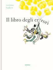 Il libro degli errori. Ediz. a colori