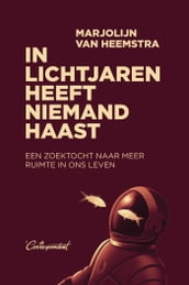 In lichtjaren heeft niemand haast