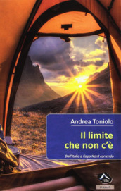 Il limite che non c è. Dall Italia a Capo Nord correndo