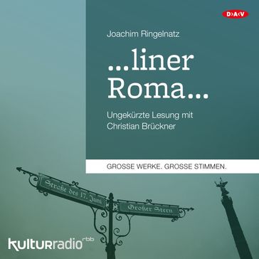 ...liner Roma... (Ungekürzte Lesung) - Joachim Ringelnatz
