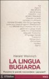 La lingua bugiarda. Possono le parole nascondere i pensieri?