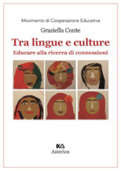 Tra lingue e culture. Educare alla ricerca di connessioni