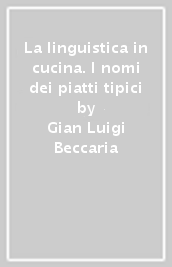 La linguistica in cucina. I nomi dei piatti tipici