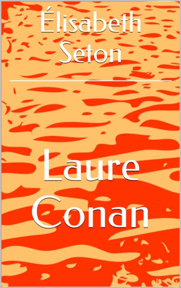 Élisabeth Seton - Laure Conan