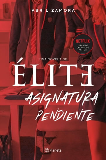 Élite: asignatura pendiente - Abril Zamora