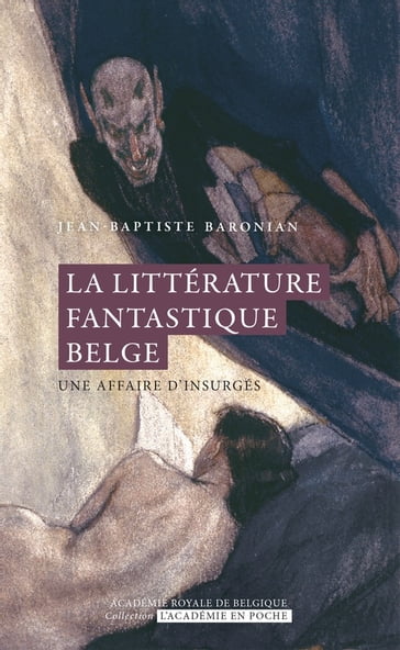 La littérature fantastique belge - Jean-Baptiste Baronian
