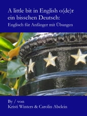 A little bit in English o(de)r ein bisschen Deutsch: Englisch für Anfänger mit Übungen