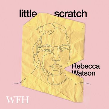 little scratch - Rebecca Watson