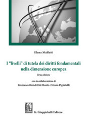 I «livelli» di tutela dei diritti fondamentali nella dimensione europea