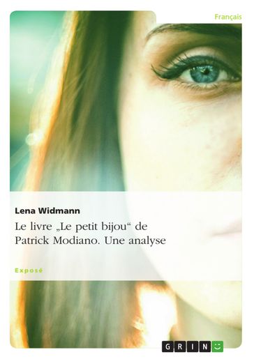 Le livre 'Le petit bijou' de Patrick Modiano. Une analyse - Lena Widmann