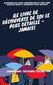 Le livre de découverte de soi le plus détaillé - jamais!