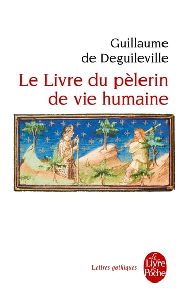 Le livre du pèlerin de vie humaine - Guillaume de Deguileville