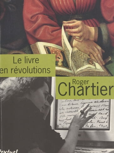 Le livre en révolutions : entretiens avec Jean Lebrun - Jean Lebrun - Roger Chartier