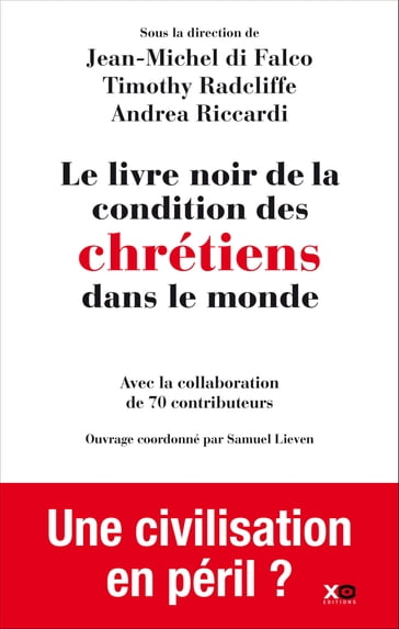 Le livre noir de la condition des chrétiens dans le monde - Collectif