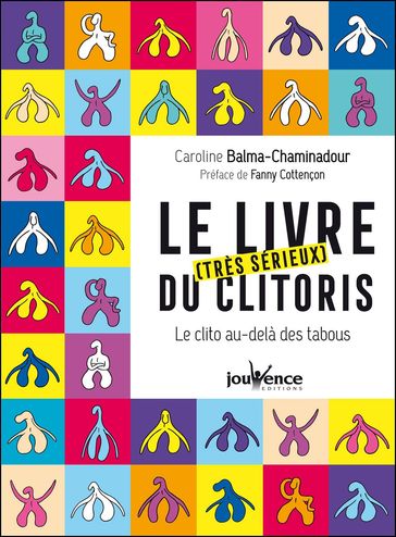 Le livre (très sérieux) du clitoris - Caroline Balma-Chaminadour