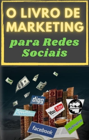 O livro de marketing para redes sociais - Mark Silboard