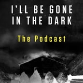 I ll Be Gone in the Dark Episode 3