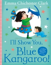 I ll Show You, Blue Kangaroo (Read Aloud) (Blue Kangaroo)