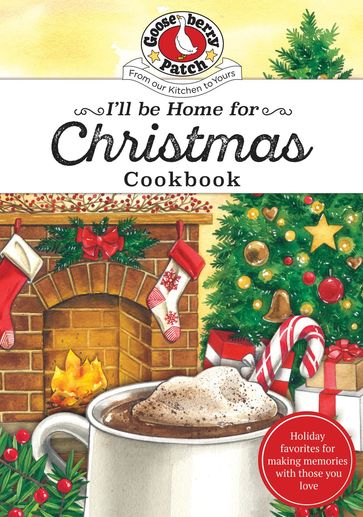 I'll be Home for Christmas Cookbook - Gooseberry Patch