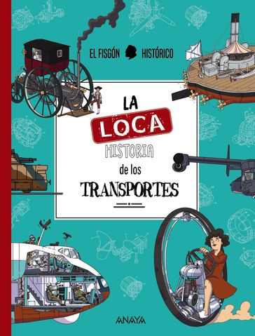 La loca historia de los transportes - El Fisgón Histórico