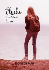 Élodie apprécie la vie