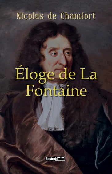 Éloge de La Fontaine - Nicolas de Chamfort