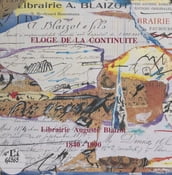 Éloge de la continuité : Librairie Auguste Blaizot 1840-1990