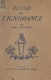 Éloge de l ignorance