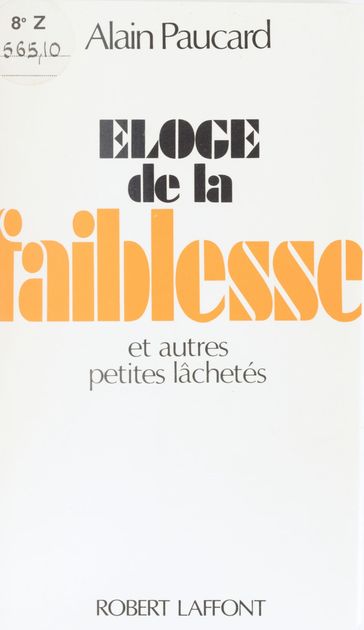 Éloge de la faiblesse - Alain Paucard