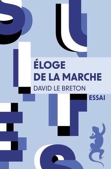 Éloge de la marche - David Le Breton