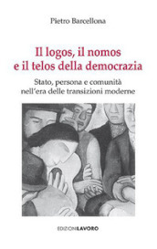 Il logos, il nomos e il telos della democrazia