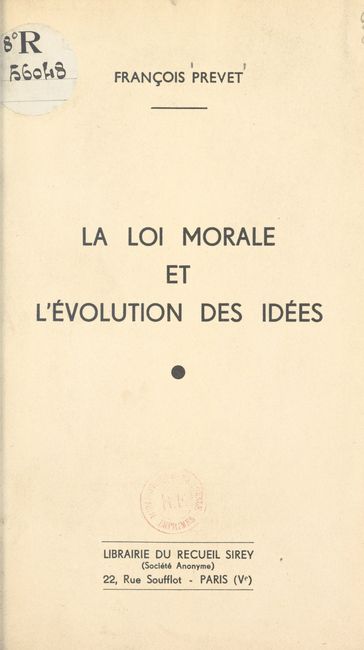 La loi morale et l'évolution des idées - François Prevet
