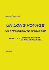 Un long voyage ou L empreinte d une vie - Tome 17