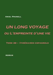 Un long voyage ou L empreinte d une vie - tome 22