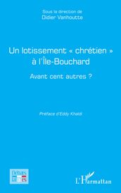 Un lotissement « chrétien » à l Île-Bouchard